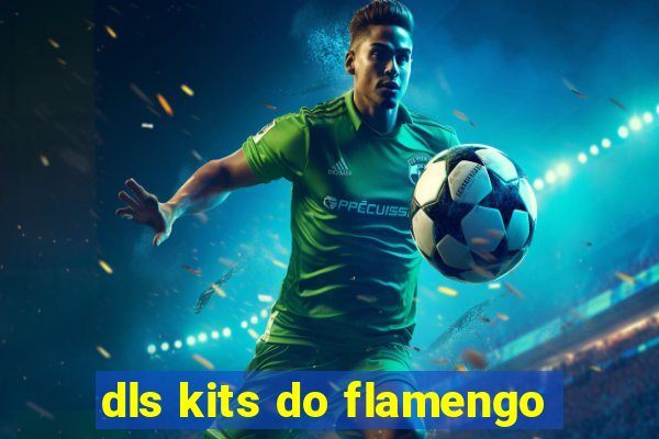 dls kits do flamengo